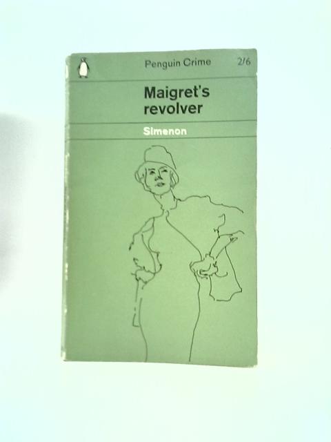Maigret's Revolver By Georges Simenon