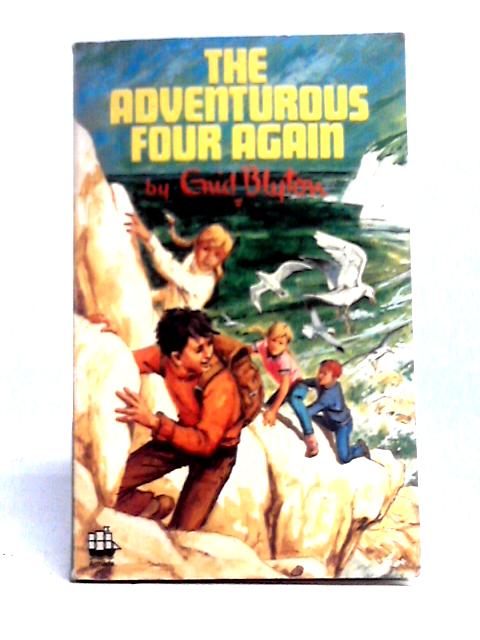 The Adventurous Four Again By Enid Blyton