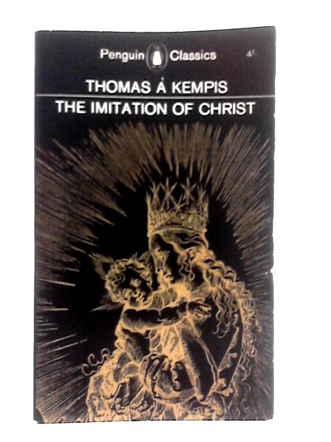 The Imitation of Christ By Thomas A. Kempis