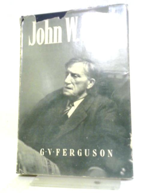 John W. Dafoe By G. V Ferguson