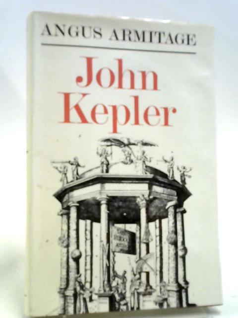 John Kepler By Angus Armitage