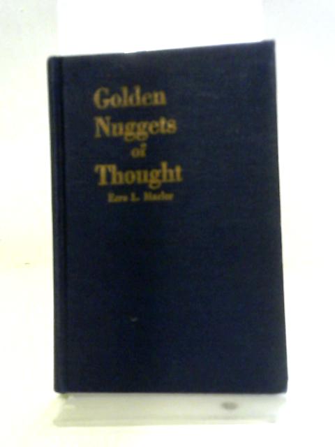 Golden Nuggets of Thought By Ezra L. Marler