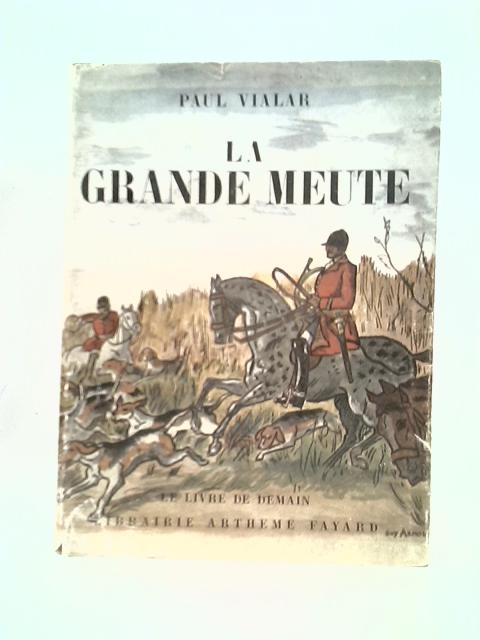 La Grande Meute By Paul Vialar