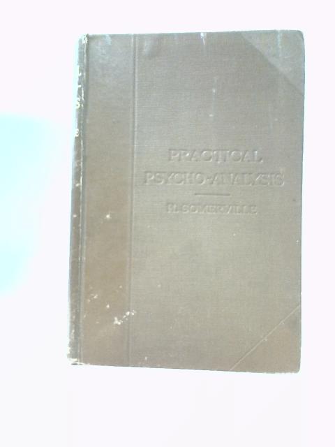 Practical Psycho -Analysis von H. Somerville