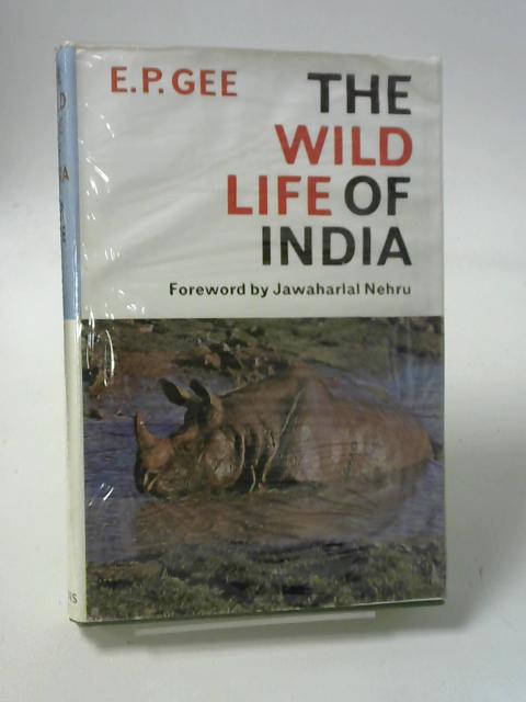 The wild life of India von Gee, E.P.