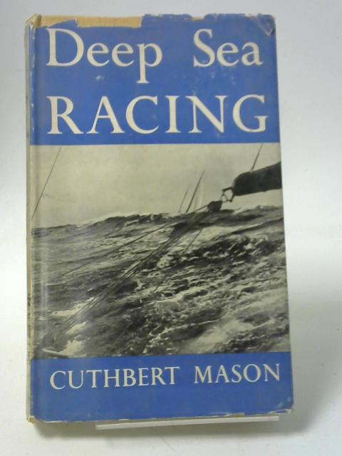 Deep Sea Racing By Mason, C. F.