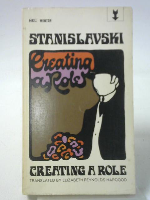 Creating a Role (Nel Mentor) von Konstantin Stanislavskii