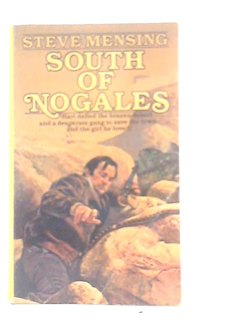 South of Nogales By Steve Mensing
