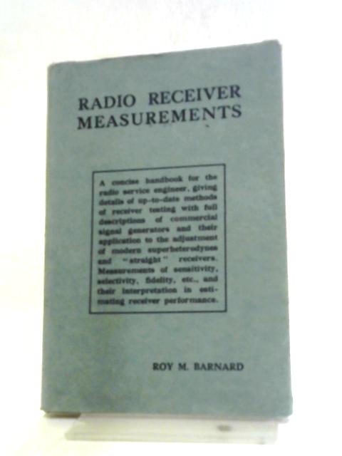 Radio Receiver Measurements By Roy M. Barnard