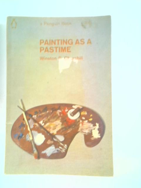 Painting as a Pastime By Winston S.Churchill