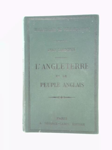 De l'Angleterre et des Anglais By Jean Larocque