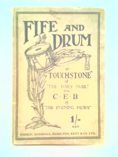 Fife and Drum By Touchstone and C. E. B.