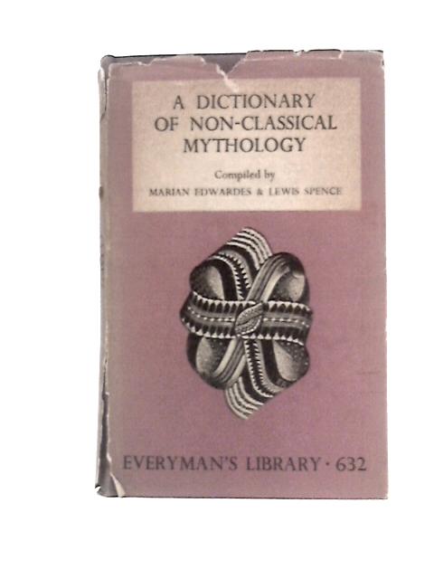 A Dictionary of Non-classical Mythology von Unstated