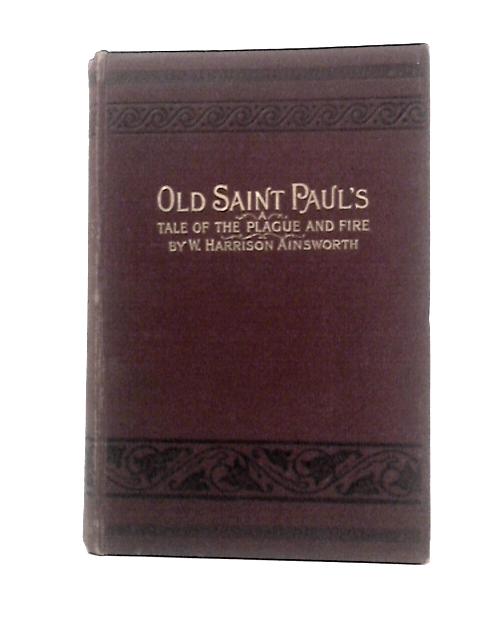 Old Saint Paul's von William Harrison Ainsworth