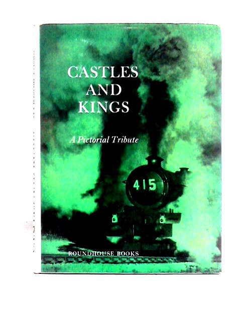 Castles and Kings: A Pictorial Tribute von Unstated