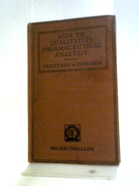 Aids To Qualitative Pharmaceutical Analysis, von J. Priestman, F. C, G Edwards