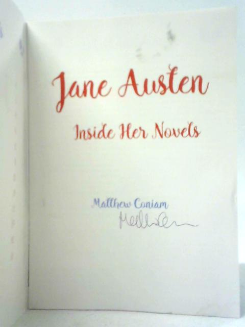 Jane Austen: Inside Her Novels von Matthew Coniam