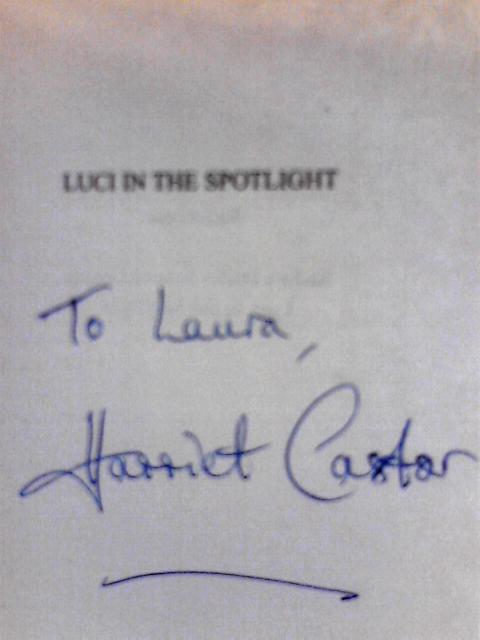 Lucy In The Spotlight By Harriet Castor