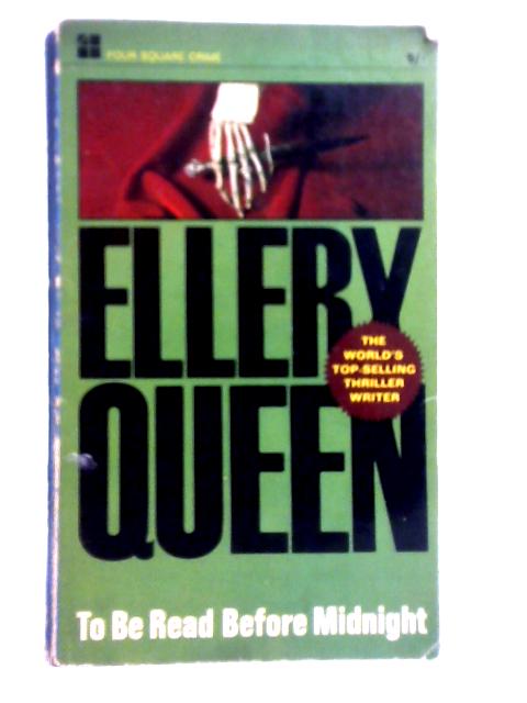 To Be Read Before Midnight par Ellery Queen