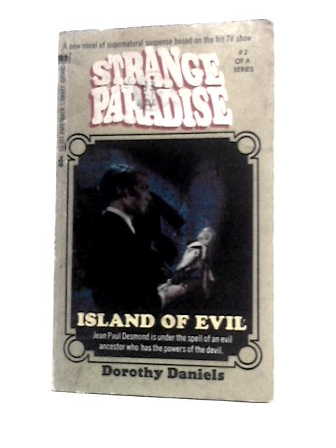Island Of Evil By Dorothy Daniels