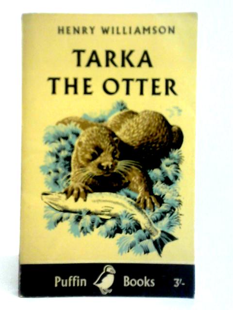 Tarka The Otter By Henry Williamson