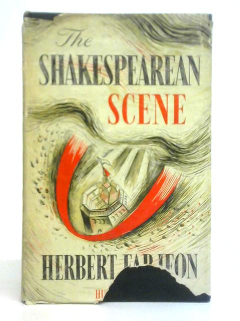 The Shakespearean Scene By Herbert Farjeon