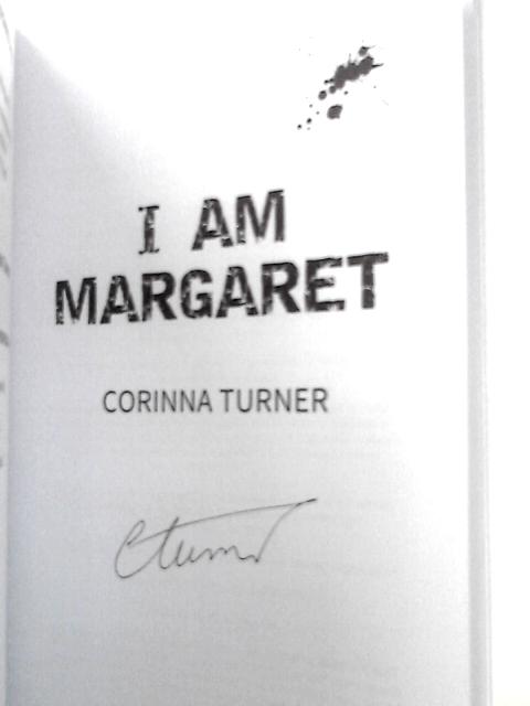 I Am Margaret: 1 By Corinna Turner