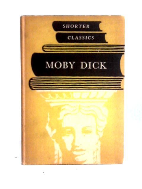 Moby Dick Or The Whale By Herman Melville