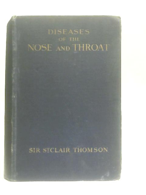 Diseases Of The Nose And Throat par St. ClairThomson