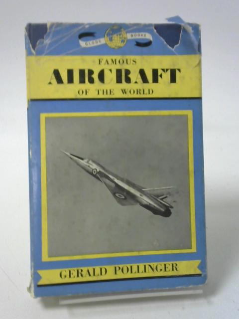 Famous Aircraft of the World von Gerald Pollinger