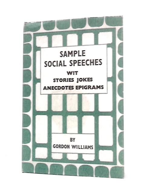 Sample Social Speeches (Right Way Books) By Gordon Williams