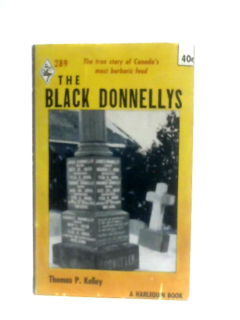 The Black Donnellys By Thomas P. Kelley