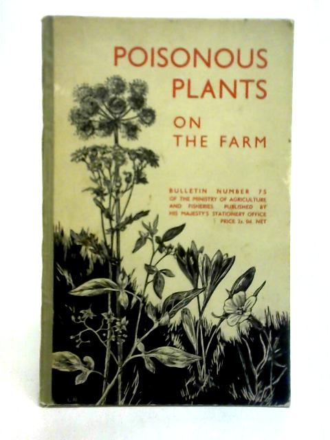 Poisonous Plants on the Farm By Harold Cecil Long