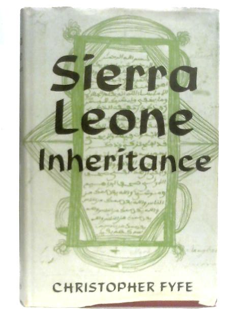 Sierra Leone Inheritance By Christopher Fyfe