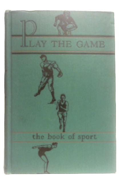 Play The Game, The Book of Sports von Ed. Mitchell V. Charnley