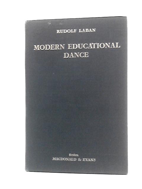 Modern Educational Dance By Rudolf Laban