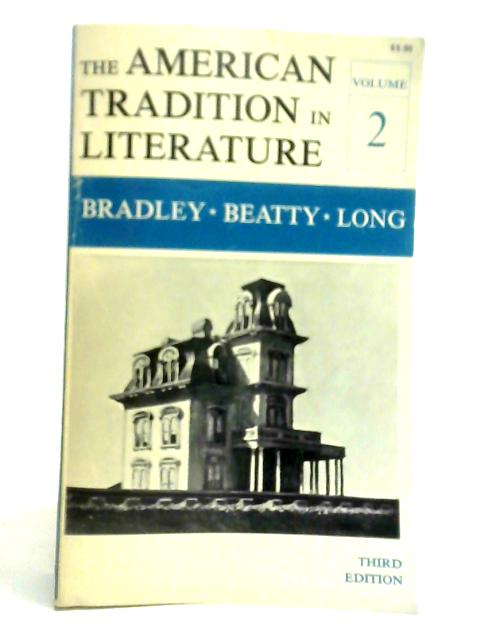 The American Tradition in Literature: Volume 2 von Sculley Bradley (Ed.)