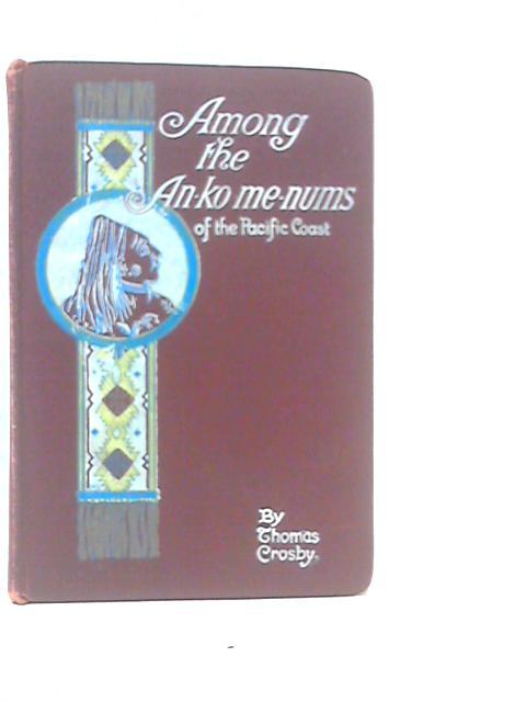 Among The An-Ko-Me-Nums von Thomas Crosby