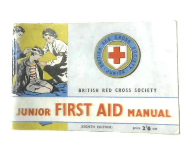 Junior First Aid Manual By Junior Red Cross