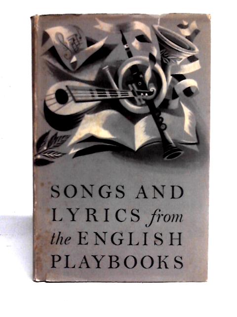 Songs and Lyrics from the English Playbooks By Frederick S. Boas