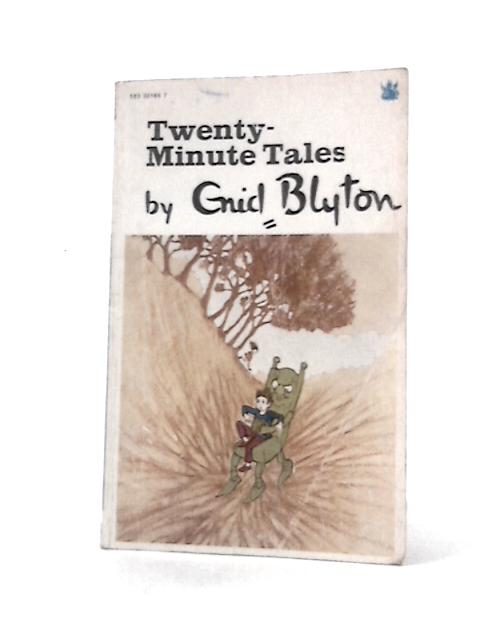 Twenty-Minute Tales By Enid Blyton