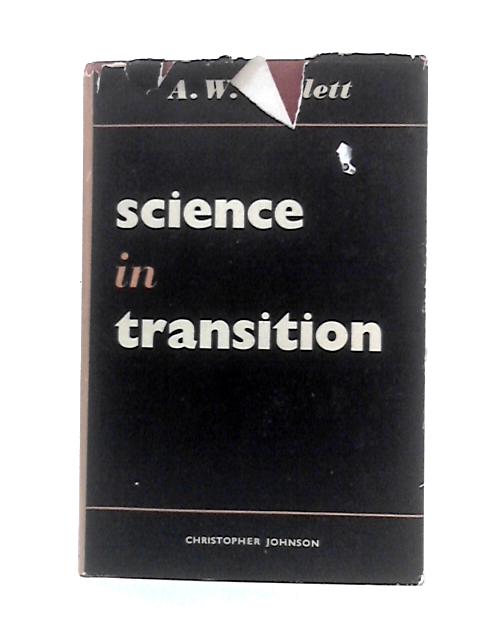 Science in Transition By A.W. Haslett