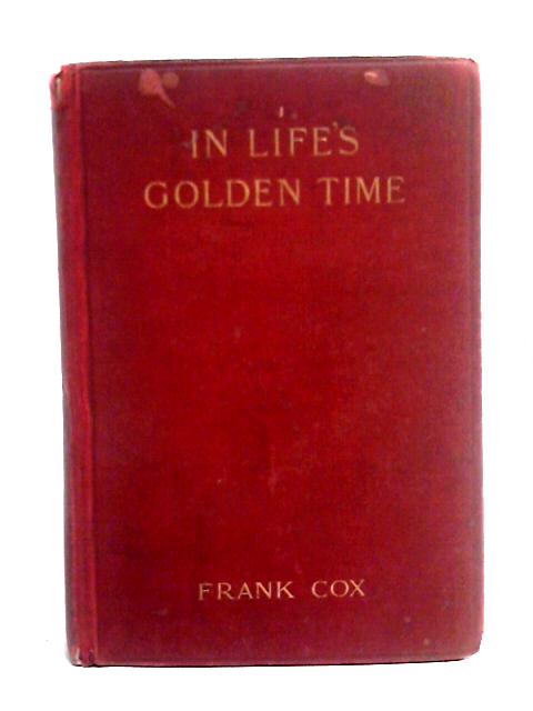 In Life's Golden Time von Frank Cox