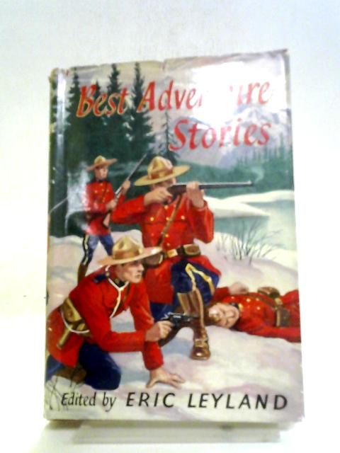 Best Adventure Stories By Eric Leyland