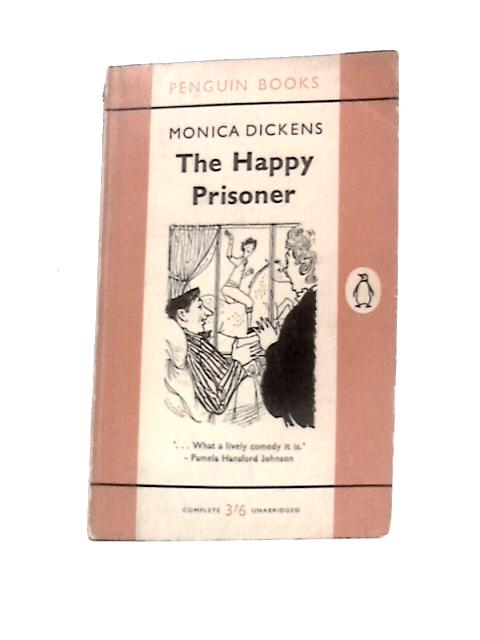 The Happy Prisoner By Monica Dickens