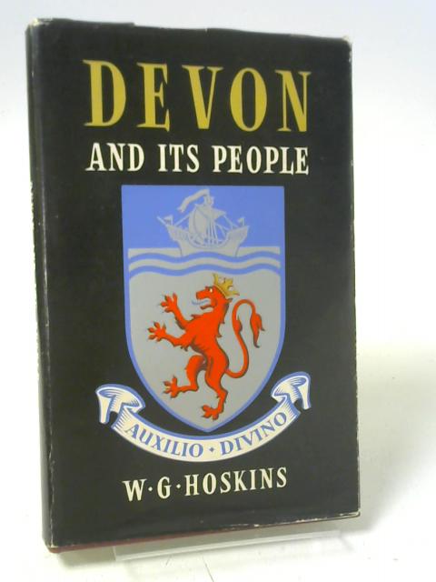 Devon and Its People By Hoskins, W. G.