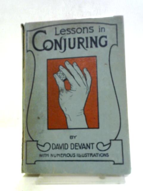 Lessons in Conjuring von David Devant