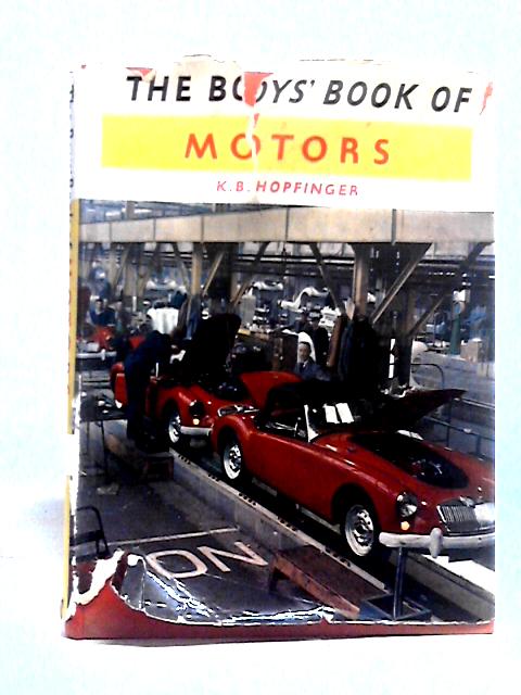 The Boys' Book Of Motors By K. B. Hopfinger