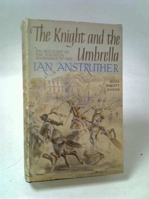 The Knight and the Umbrella von Ian Anstruther