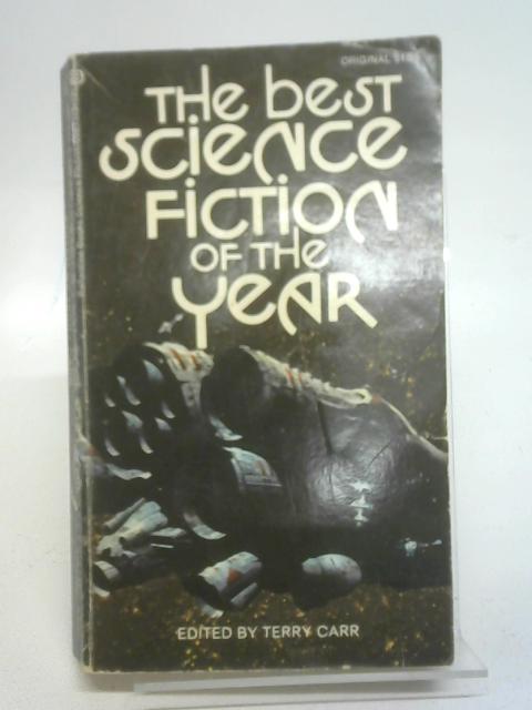 The Best Science Fiction of the Year By Terry Carr (Ed.)